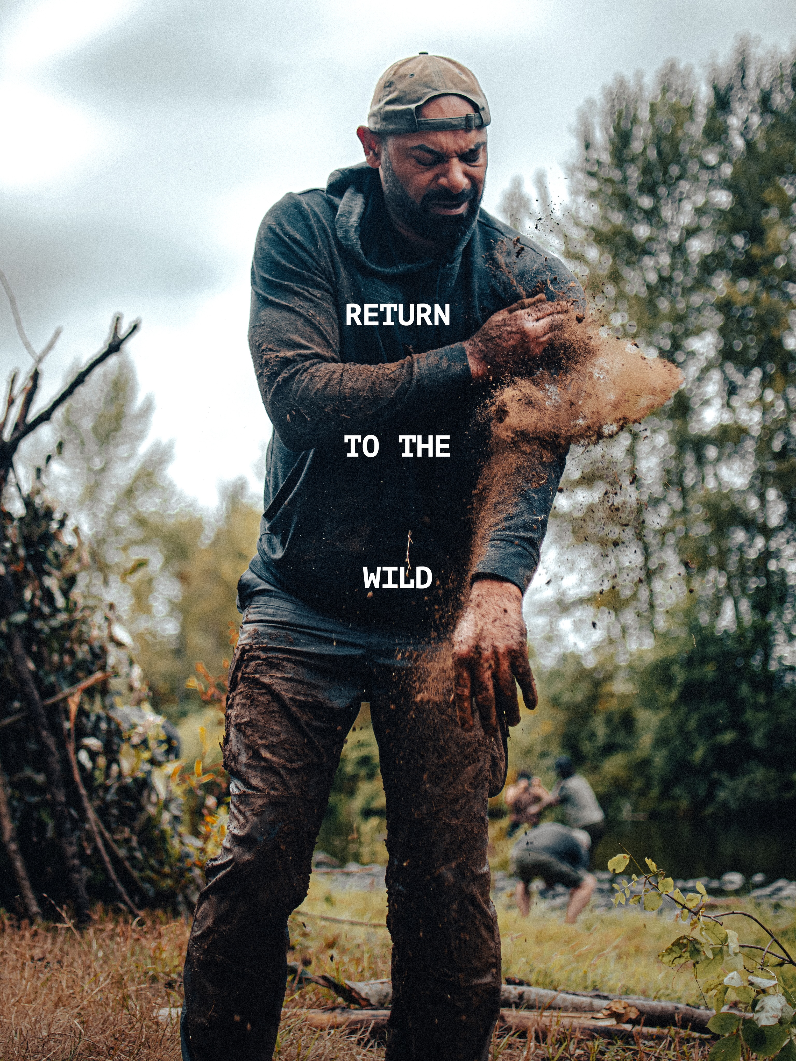 A man rubs dirt on himself for detection and concealment challenge, text reads return to the wild